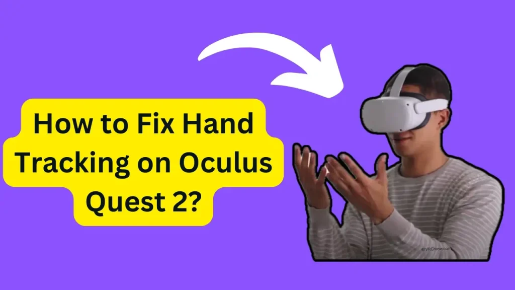 Fix-Hand-Tracking-on-Oculus-Quest-2