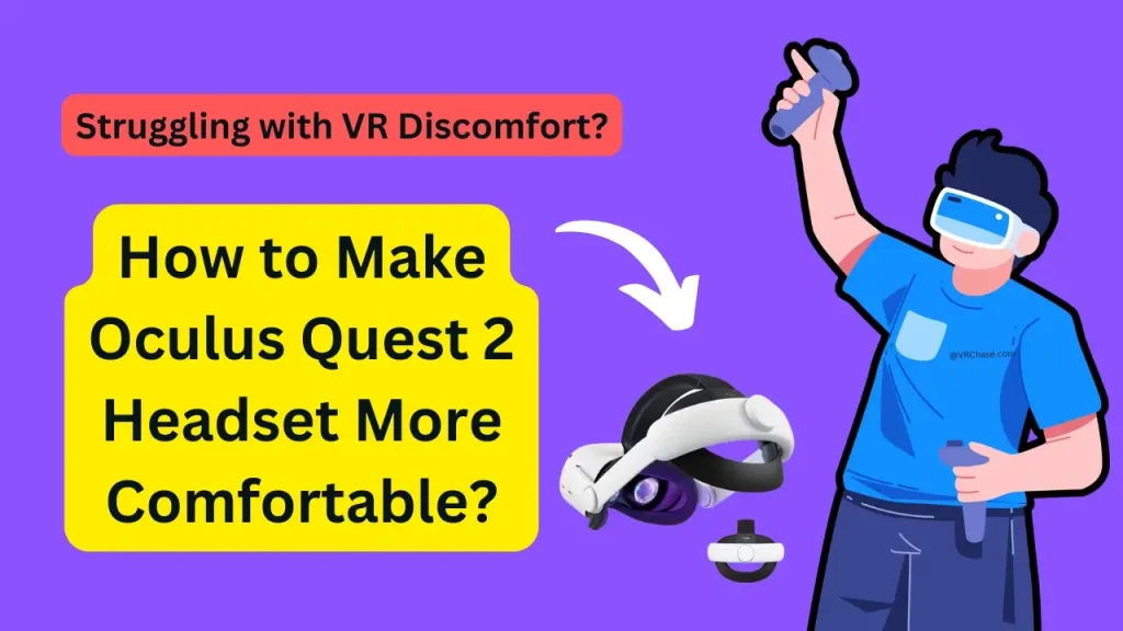 How-to-Make-Oculus-Quest-2-Headset-More-Comfortable