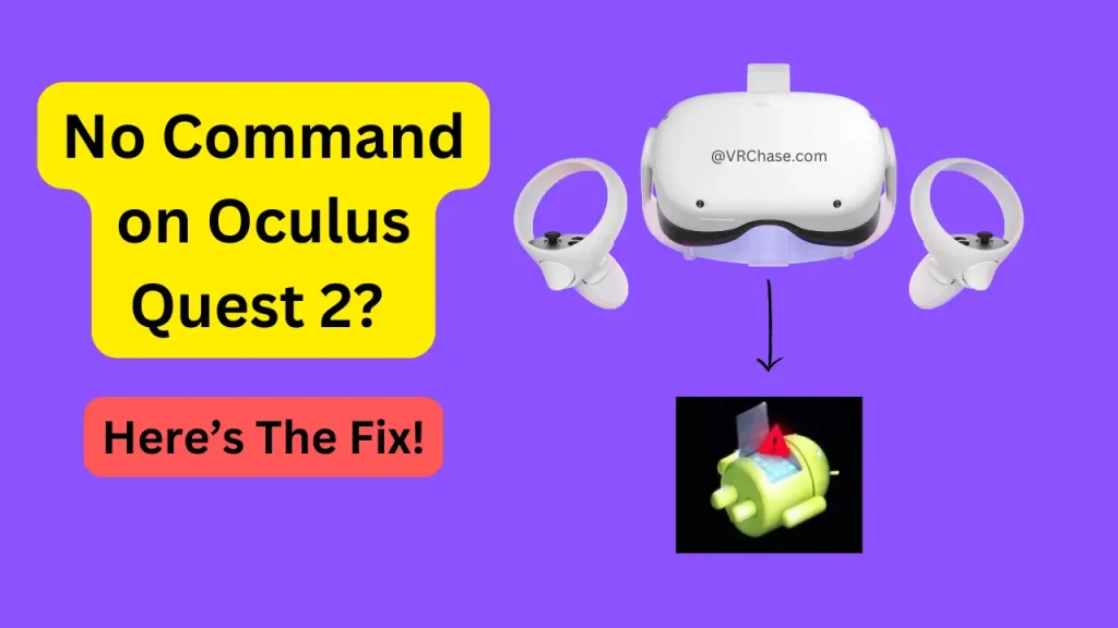 No-Command-on-Oculus-Quest-2