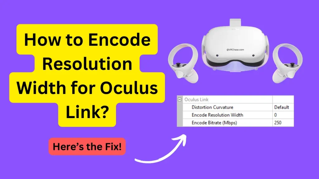 How-to-Encode-Resolution-Width-for-Oculus-Link